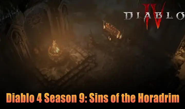 Diablo 4 Season 9: Sins of the Horadrim – Everything You Need to Know